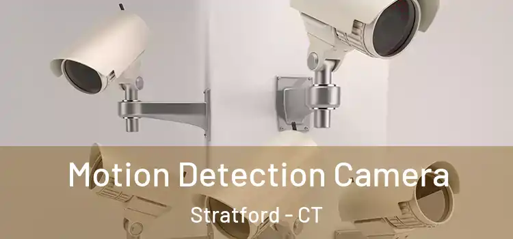  Motion Detection Camera Stratford - CT