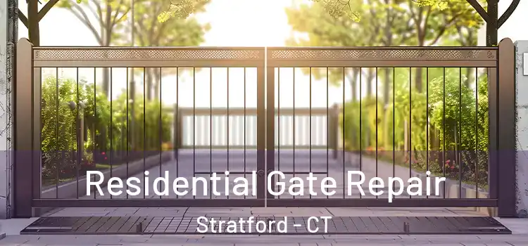 Residential Gate Repair Stratford - CT