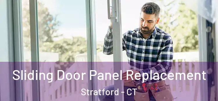  Sliding Door Panel Replacement Stratford - CT